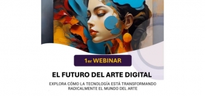 La Universidad Aut&oacute;noma del Caribe impulsa el ecosistema creativo con el Webinar "El Futuro del Arte Digital